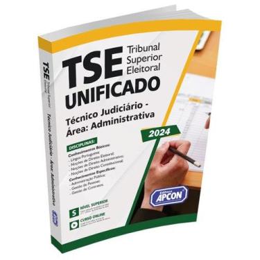 Imagem de Apostila TSE Unificado 2024 - Técnico Judiciário - Área: Administrativ