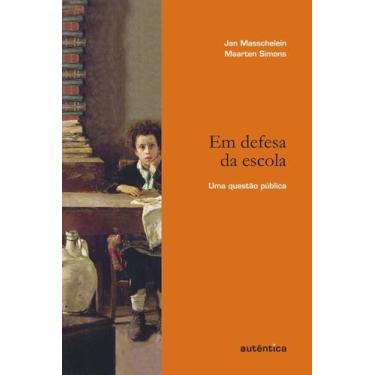 Imagem de Livro - Em defesa da escola - Uma questão pública