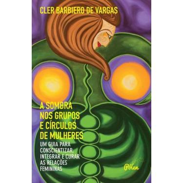 Imagem de Livro - A sombra nos grupos e círculos de mulheres