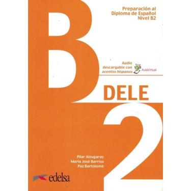 Imagem de Preparacion Al Diploma - Dele B2 - Libro Del Alumno + Audio Descargable (Ed. 2019)
