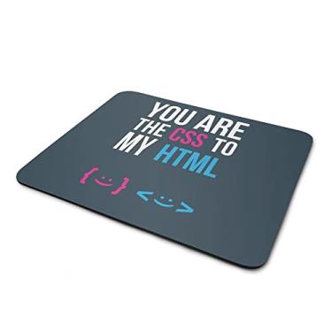 Imagem de Mouse pad Programmer You Are The CSS To My HTML