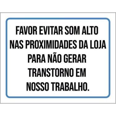 Imagem de Kit 10 Placa Favor Evitar Som Alto Nproximidades Loja36X46 - Sinalizo