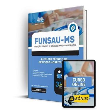 Imagem de Apostila FUNSAU-MS 2024 - Auxiliar Técnico de Serviços Hospitalares