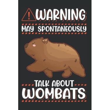 Imagem de Wombat Tagesplaner: Warning May spontaneously talk about Wombats/Kalender 2023 & 2024 / Wochenplaner Tagesplaner Planer/Planungsbuch To-Do-Liste / 6x9 Zoll / 100 ausfüllbare Seiten