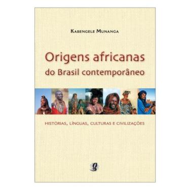 Imagem de Origens Africanas Do Brasil Contemporâneo