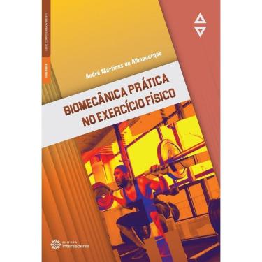 Imagem de Biomecânica Prática No Exercício Físico