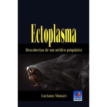 Imagem de Ectoplasma - Descobertas de um Médico Psiquiatra - EDITORA DO CONHECIM