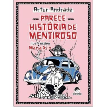 Imagem de Parece História De Mentiroso - ALETRIA EDITORA, 3