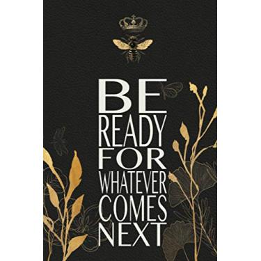 Imagem de Be Ready For Whatever: Bitcoin & Crypto Currency Password Logbook Notebook Journal With Index & Tabs System: Large Big 6" x 9" 120 Pages Private Ledger