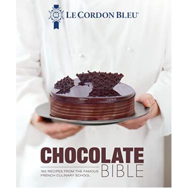 Imagem de Le Cordon Bleu Chocolate Bible: 180 Recipes from the Famous French Culinary School