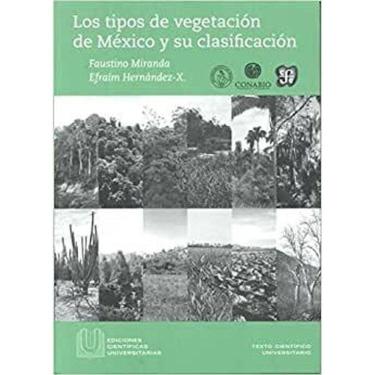 Imagem de Los Tipos De Vegetacion De Mexico Y Su Clasificacion Edicion Conmemorativa