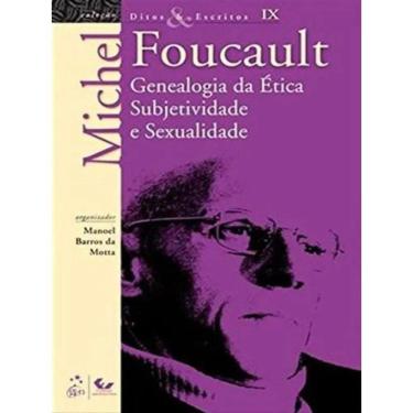 Imagem de Genealogia da Ética Subjetividade e Sexualidade - Ditos e Escritos - Vol. IX