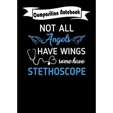 Imagem de Composition Notebook: Not All Angels Have Wings Some Have Stethoscope - Nurse, Journal 6 x 9, 100 Page Blank Lined Paperback Journal/Notebook