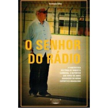 Imagem de O Senhor do Radio - KELPS EDITORA