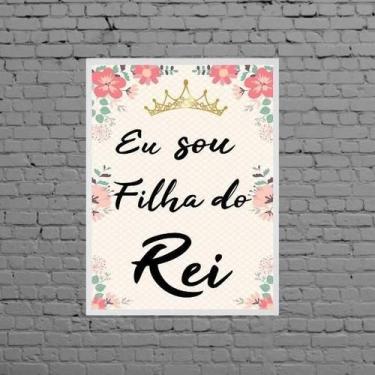 Imagem de Quadro Decorativo Eu Sou Filha Do Rei 33X24Cm - Com Vidro - Quadros On