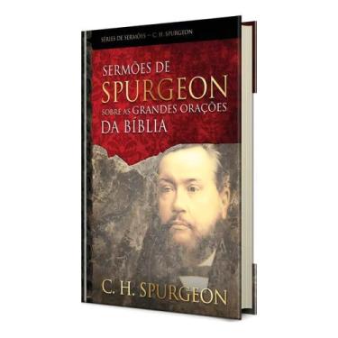 Imagem de Sermões De Spurgeon Sobre As Grandes Orações Da Bíblia - PUBLICACOES P
