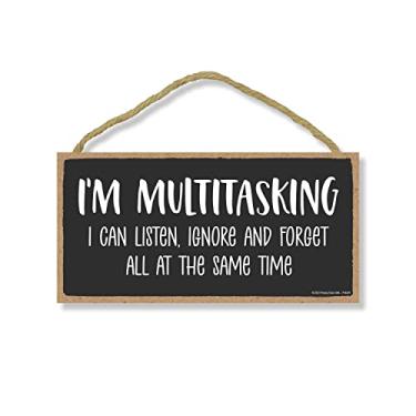 Imagem de Honey Dew Gifts, I'm Multitasking I Can Listen, Ignore and Forget All at the Same Time, 12,7 cm x 25,4 cm, placas de madeira engraçadas, placas de parede, decoração de quarto engraçada, humor de