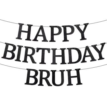 Imagem de Faixa de Happy Birthday Bruh, decoração de aniversário adolescente com glitter preto, faixa de decoração pré-amarrada para artigos de festa