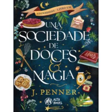 Imagem de Livro - Sociedade De Doces & Magia,Uma - ALTA NOVEL, 1, 14 x 21