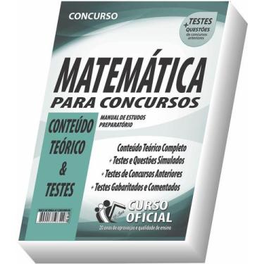 Imagem de Apostila Matemática Para Concursos Conteúdo Teórico E Testes - Curso o