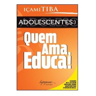Imagem de Adolescentes: Quem Ama, Educa! - Bolso - INTEGRARE, Sortido