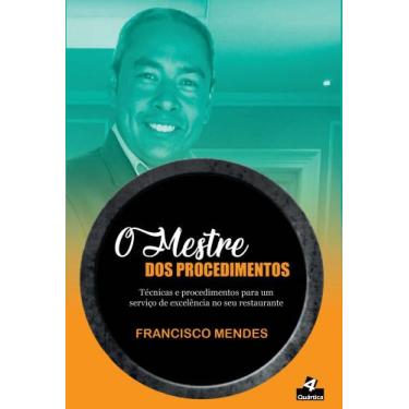 Imagem de O Mestre Dos Procedimentos: Técnicas E Procedimentos Para Um Serviço D