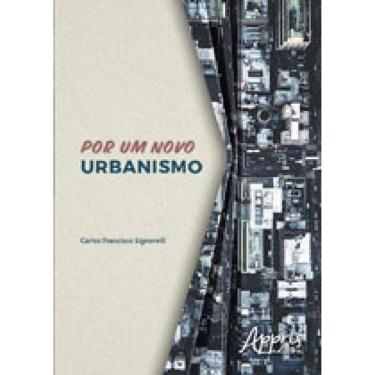 Imagem de Por Um Novo Urbanismo