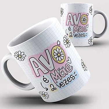 Imagem de Caneca Avó Mãe é Mãe duas Vezes 64i