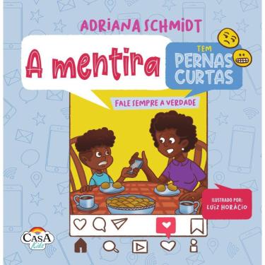 Imagem de A mentira tem pernas curtas. Fale sempre a verdade