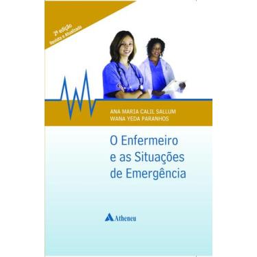 Imagem de Livro - O enfermeiro e as situações de emergência