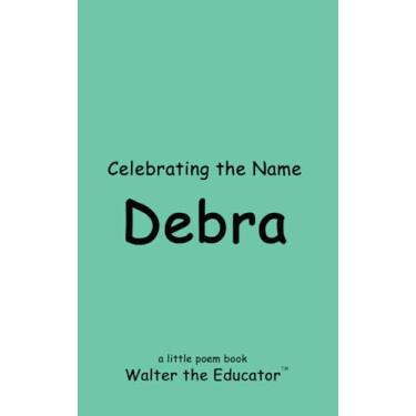 Imagem de Celebrating the Name of Debra