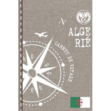 Imagem de Algerie Carnet de Voyage: Cahier de Voyageurs Dot Grid Pointillé A5 - Dotted Journal de bord pour Ecrir. Livre pour l'écriture, dessiner. Souvenirs d'activités vacances - Notebook á points