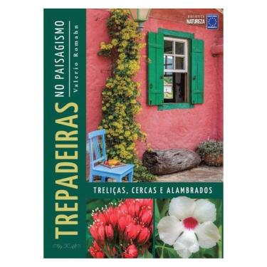 Imagem de Trepadeiras No Paisagismo: Treliças, Cercas E Alambrados