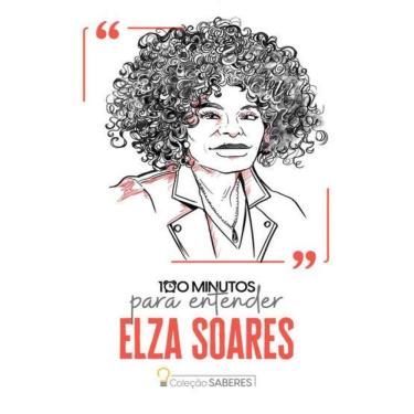 Imagem de Colecao Saberes - 100 Minutos Para Entender Elza Soares