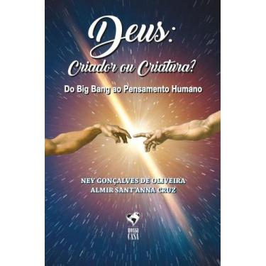 Imagem de Deus: Criador Ou Criatura Do Big Bang Ao Pensamento Humano - GRUPO EDI