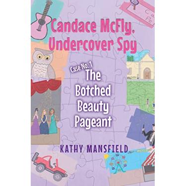 Imagem de Candace McFly: Undercover Spy Case #1 The Botched Beauty Pageant