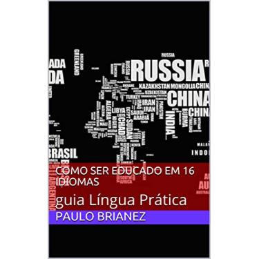 Imagem de Como ser educado em 16 idiomas: guia Língua Prática