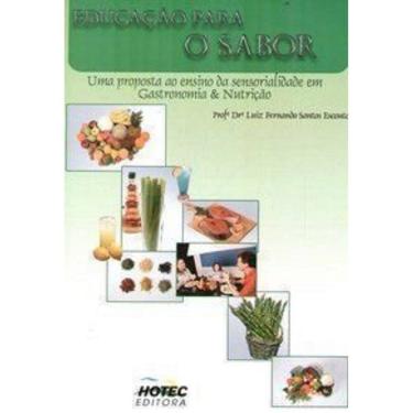 Imagem de LIVRO NOVO Educação Para O Sabor,  Luiz Fernando Santos Escouto (Autor)
