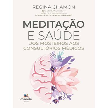 Imagem de Meditacao E Saude - Dos Mosteiros Aos Consultorios Medicos