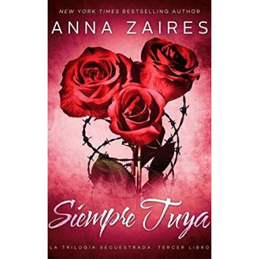 Imagem de Trilogia Siempre TUYA III SECUESTRADA
