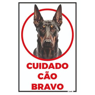 Imagem de Look Placas de Sinalização, Placa Sinalização Aviso Cuidado Cão Bravo Dobermann