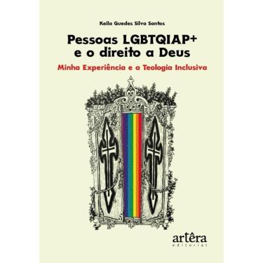 Imagem de Pessoas Lgbtqiap+ E O Direito A Deus - Minha Experiência E A Teologia Inclusiva