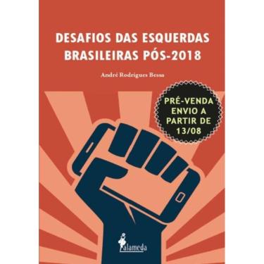 Imagem de Desafios das Esquerdas Brasileiras Pós-2018