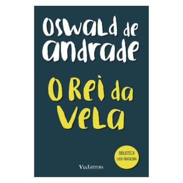 Imagem de O Rei Da Vela - Oswald De Andrade