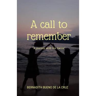 Imagem de A Call to Remember: A Journey with the Swiss