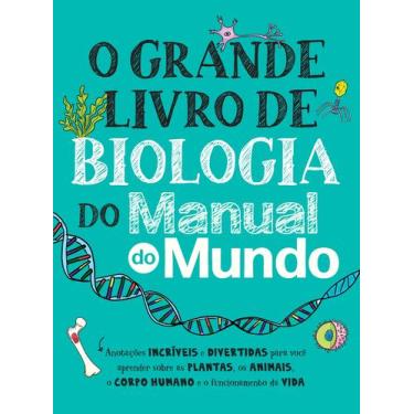 Imagem de Livro - O Grande Livro de Biologia do Manual do Mundo