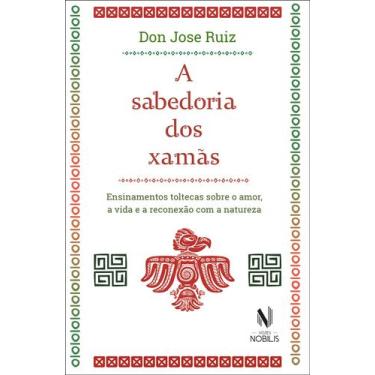 Imagem de Livro - A sabedoria dos xamãs