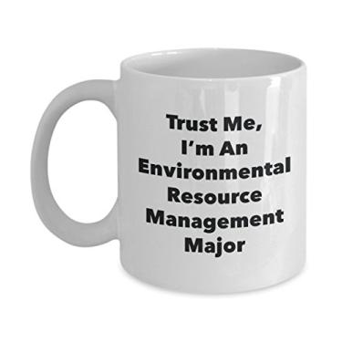 Imagem de Trust Me, I'm An Environmental Resource Management Major Caneca - Caneca de café divertida - Lindas ideias de presentes de formatura para amigos e colegas de classe
