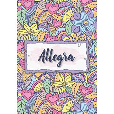 Imagem de Allegra: Notebook A5 | Personalized name Allegra | Birthday gift for women, girl, mom, sister, daughter ... | Design : floral | 120 lined pages journal, small size A5 (5.83 x 8.27 inches)