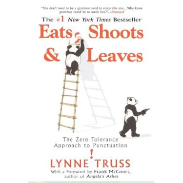 Imagem de Eats, Shoots & Leaves: The Zero Tolerance Approach to Punctuation